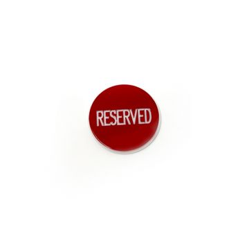 Lammer Button: Reserved, 1-1/4 in. Diameter